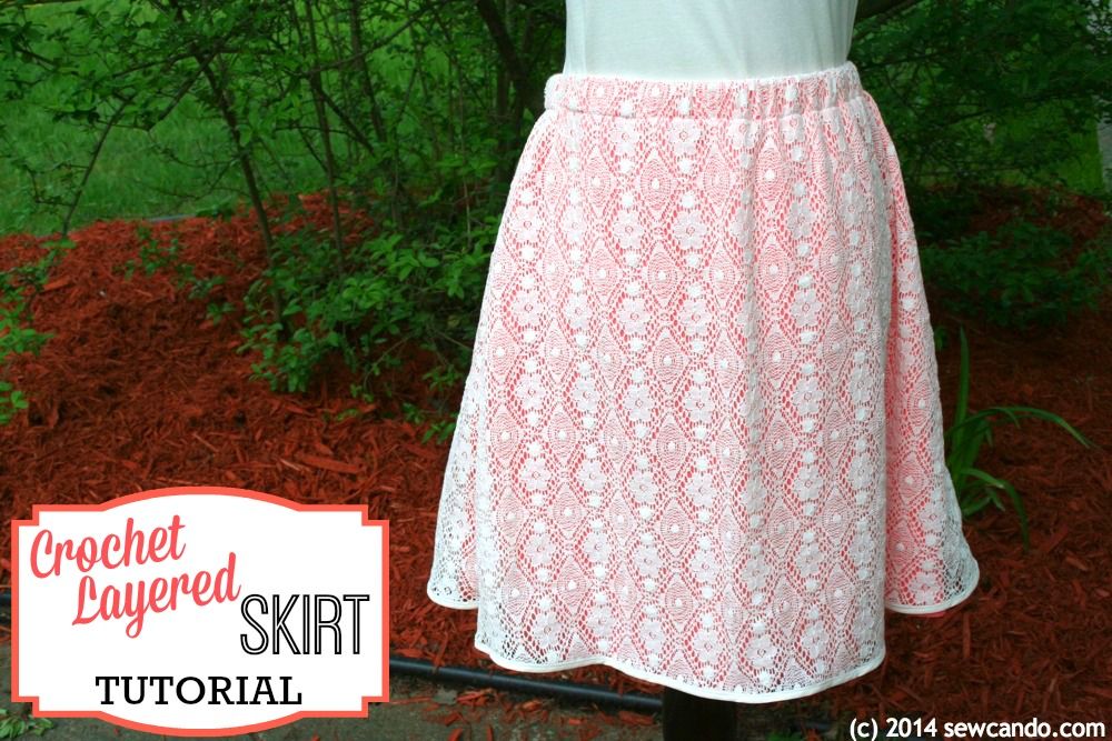 Sew Can Do: DIY Pattern: Crochet Lace Layered Skirt Tutorial